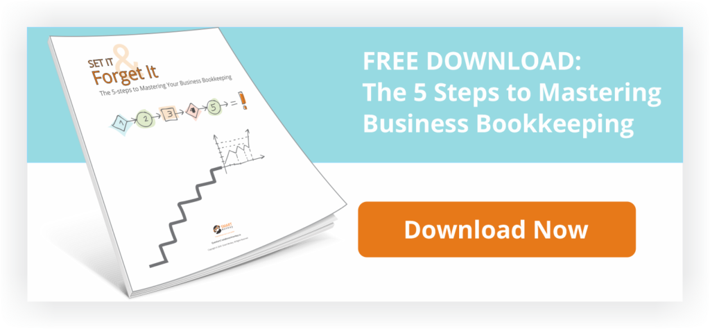 Download the 5 steps to mastering business bookkeeping